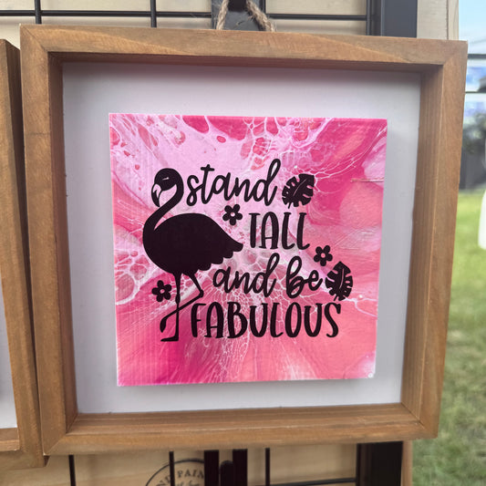 8" Square Framed Art - Pinky (Stand Tall and be Fabulous))